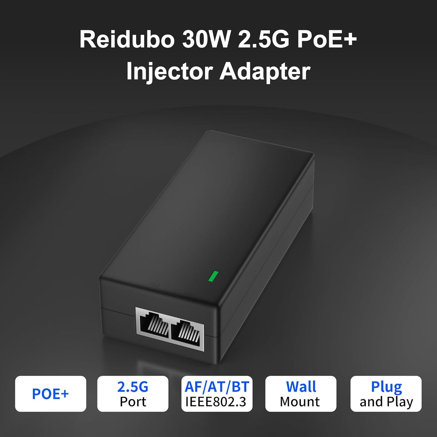 2.5Gb PoE+ Injector Adapter 30W 48~55V, IEEE 802.3at/af Compliant, Converts Non-PoE to PoE Network, 100/1000/2500Mbps RJ45, Up to 328 ft, Plug & Play (30W)