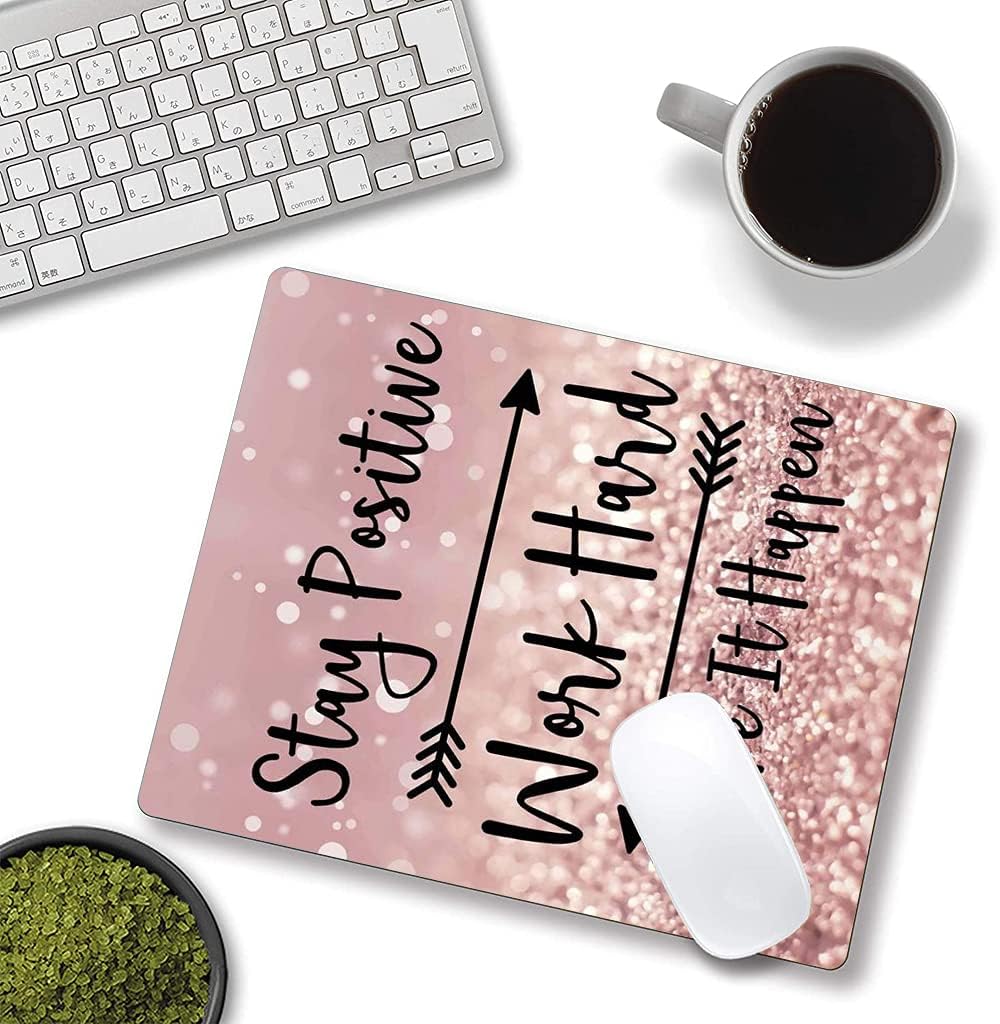 Inspirational Quote Mouse Pad, Stay Positive Work Hard and Make It Happen Motivational Pad for Women, Square Waterproof Non-Slip Rubber Base MousePads Office Laptop