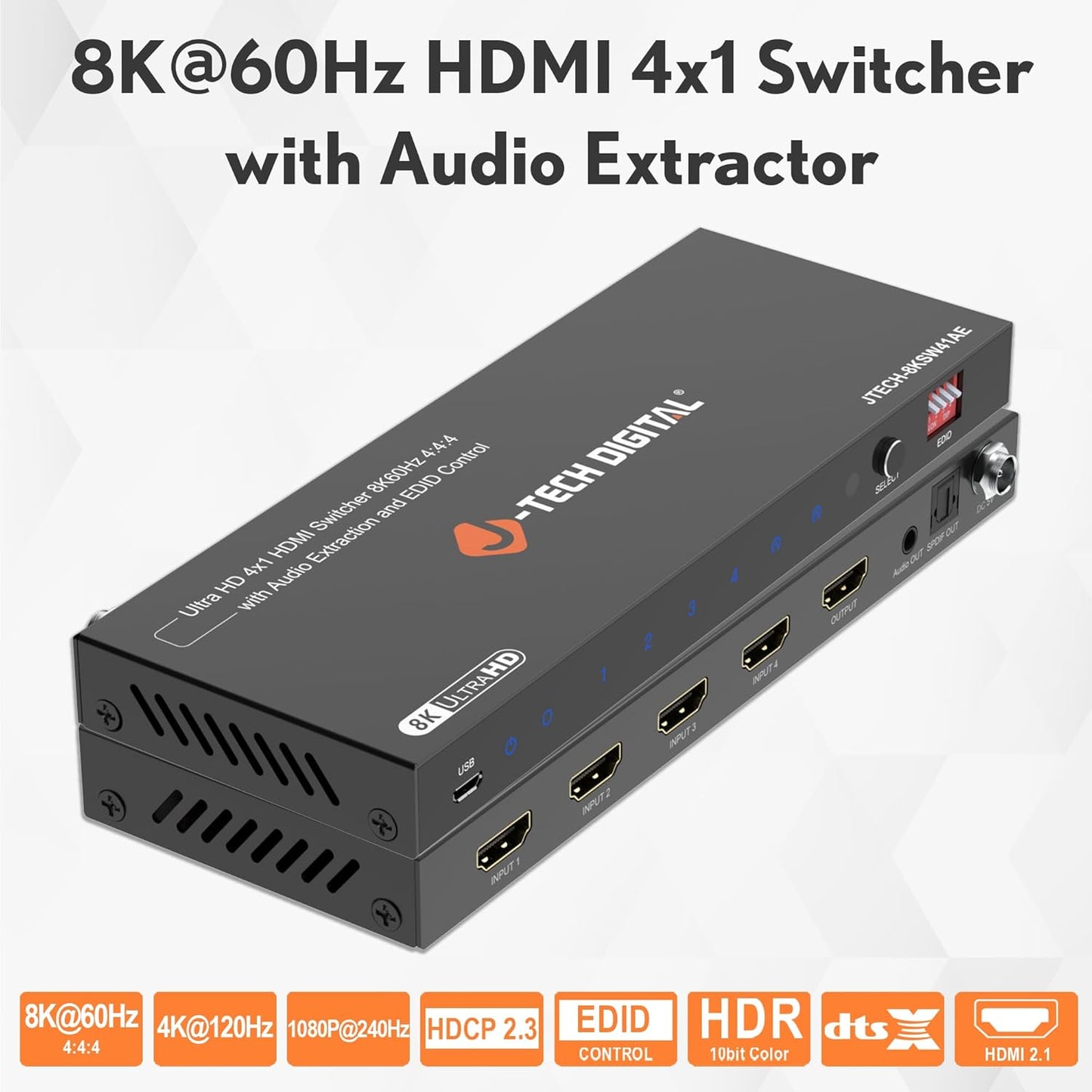 8K HDMI Switch 4 in 1 Out, 8K@60Hz 4K@120Hz 1080P@240Hz with Audio Extraction, HDMI to Optical & Analog 3.5mm, HDR HDCP2.3 EDID Control (JTECH-8KSW41AE)