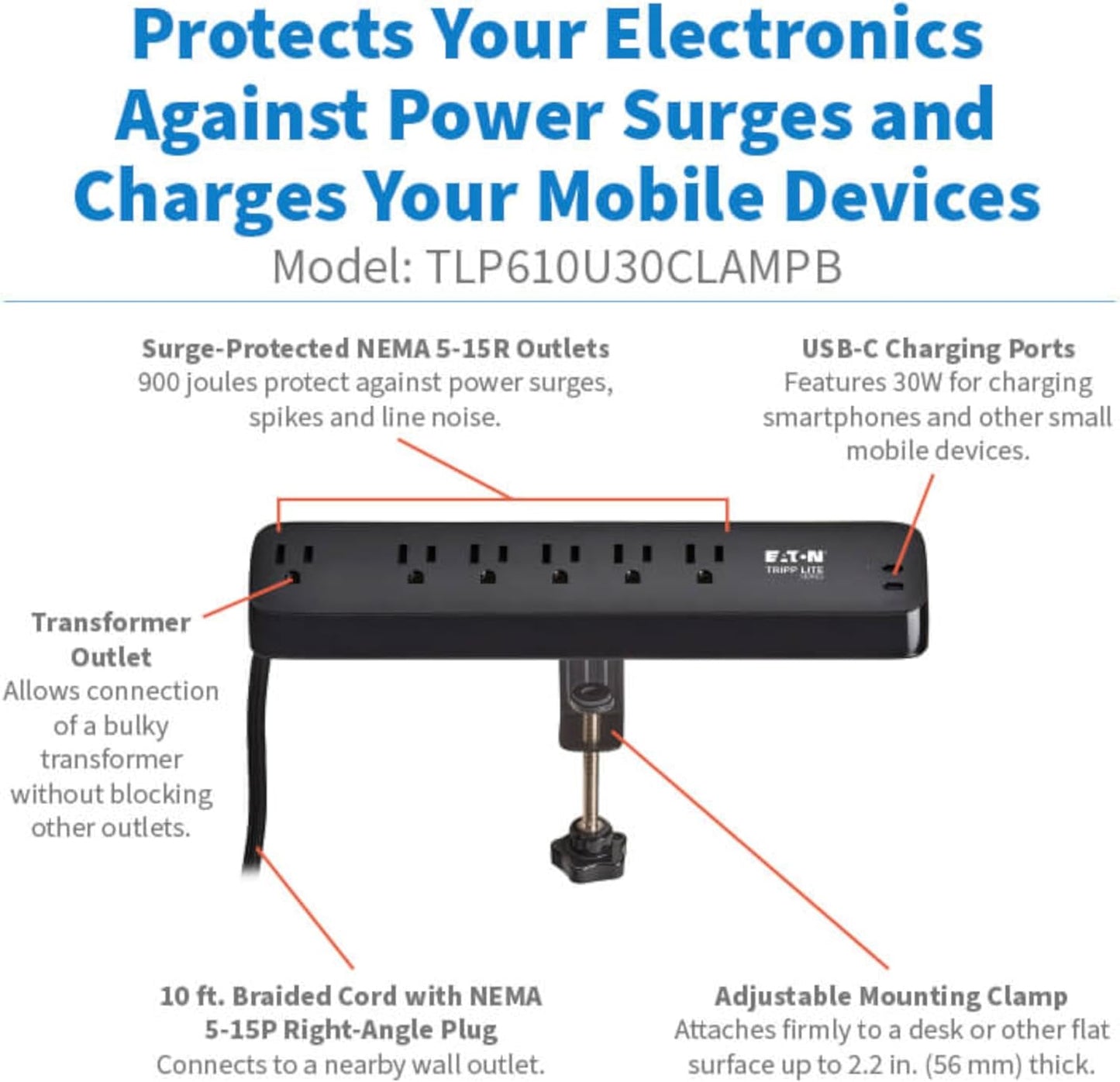 Eaton Tripp Lite series Desk Clamp Power Strip Surge Protector, 6-Outlets, 2x 30W USB-C Charging Ports, 900 Joules, 10ft Braided Flat Extension Cord, Lifetime Manufacturer's Warranty (TLP610U30CLAMPB)
